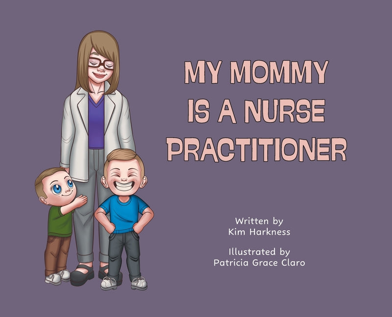 Book cover for My Mommy is a Nurse Practitioner