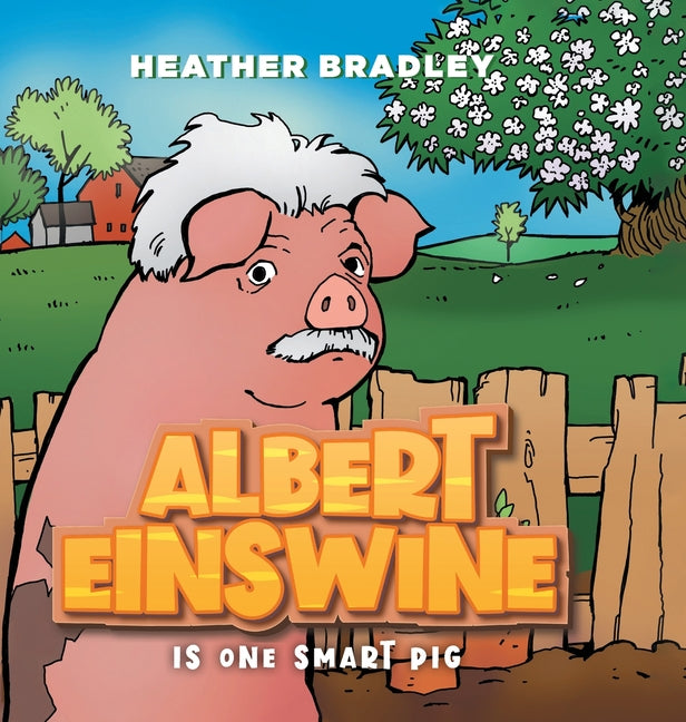 Book cover for Albert Einswine is One Smart Pig