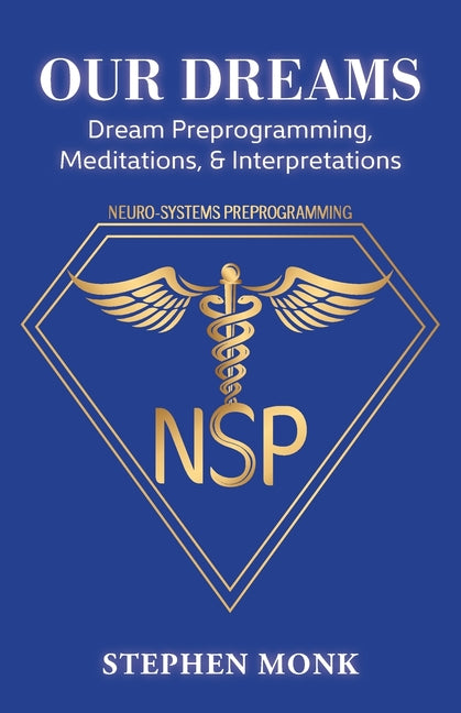 Book cover for Our Dreams: Dream Preprogramming, Meditations, & Interpretations