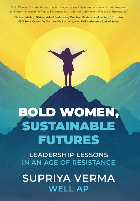 Book cover for Bold Women, Sustainable Futures: Leadership Lessons in an Age of Resistance