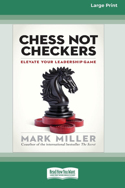 Book cover for Chess Not Checkers: Elevate Your Leadership Game [LP 16 Pt Edition]