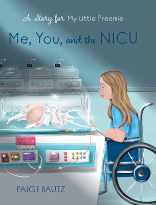 Book cover for Me, You, and the NICU: My Little Preemie