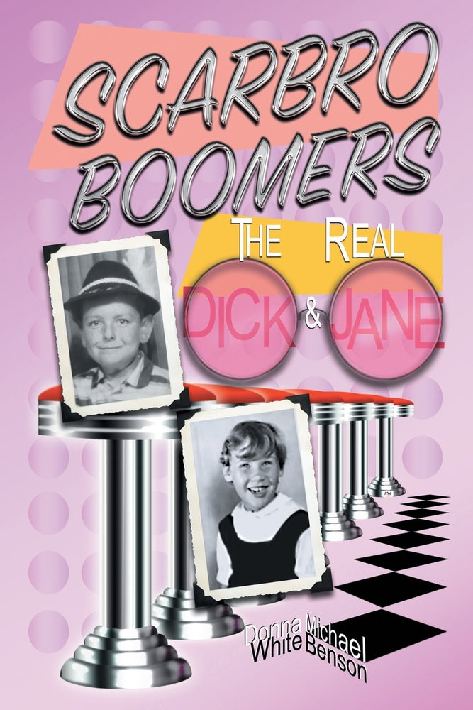 Book cover for Scarbro Boomers: The Real Dick and Jane