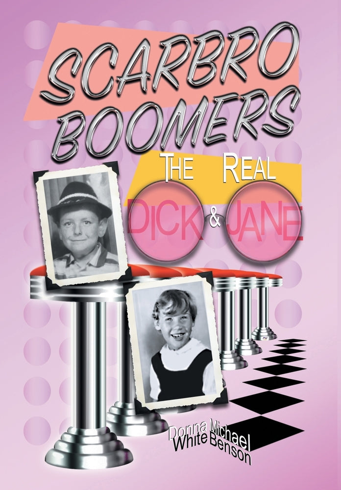 Book cover for Scarbro Boomers: The Real Dick and Jane