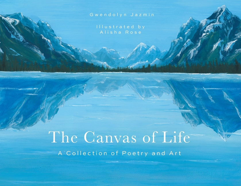 Book cover for Canvas of Life: A Collection of Poetry and Art