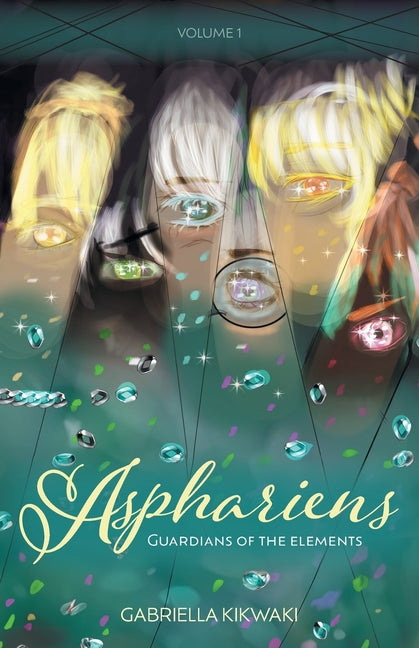 Book cover for Asphariens: Guardians of the Elements: Volume 1