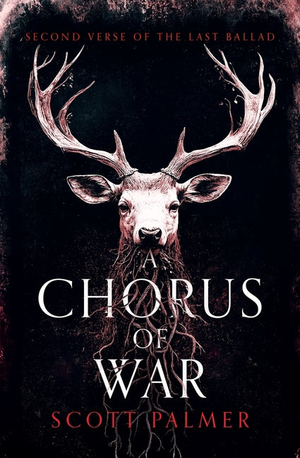Book cover for Chorus of War: Second Verse of the Last Ballad (Paperback)