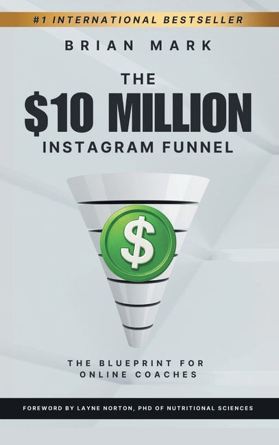 Book cover for $10 Million Instagram Funnel: The Blueprint for Online Coaches