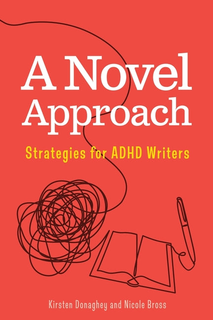 Book cover for Novel Approach: Strategies for ADHD Writers