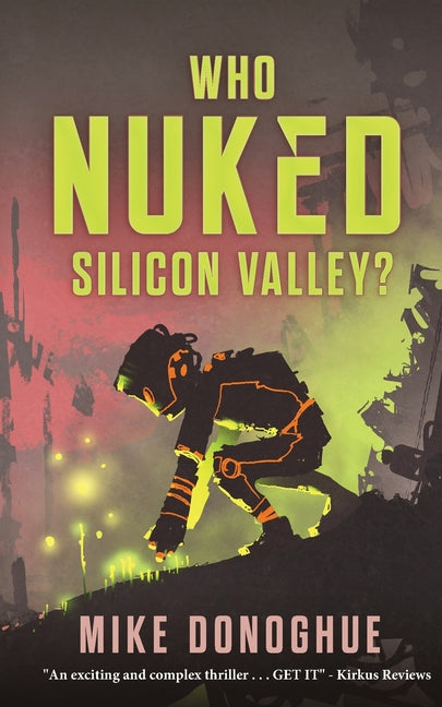Book cover for Who Nuked Silicon Valley?
