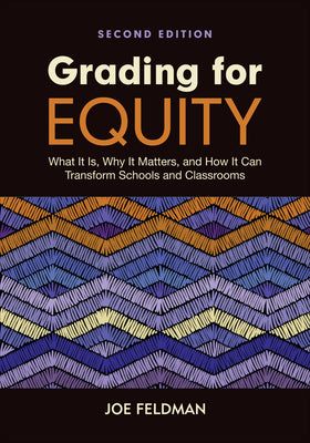 Book cover for Grading for Equity: What It Is, Why It Matters, and How It Can Transform Schools and Classrooms