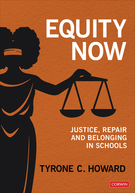 Book cover for Equity Now: Justice, Repair, and Belonging in Schools