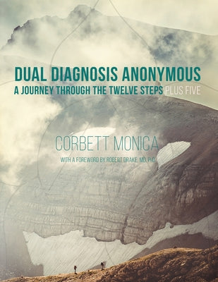 Book cover for Dual Diagnosis Anonymous: A Journey Through the Twelve Steps Plus Five