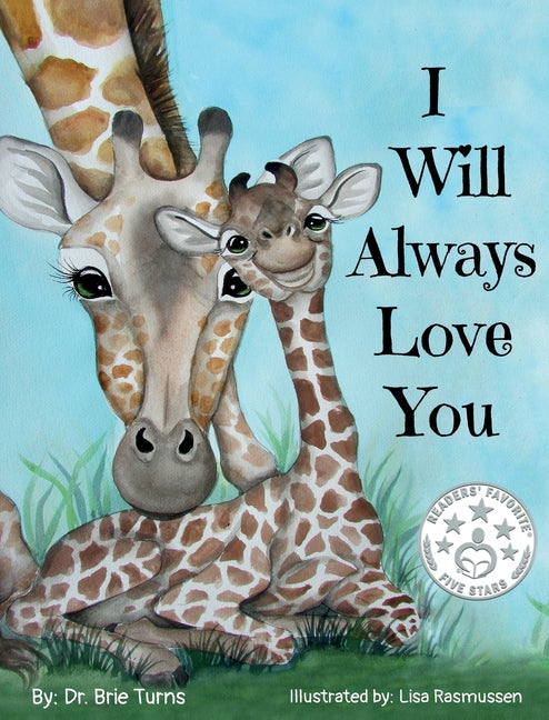 Book cover for I Will Always Love You: Keepsake Gift Book for Mother and New Baby
