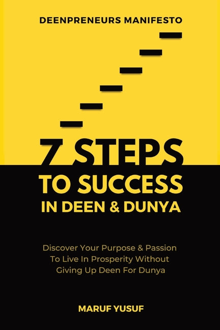 Book cover for 7 Steps To Success In Deen & Dunya for Muslim Entrepreneurs & Professionals