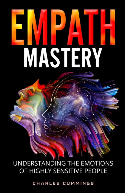 Book cover for Empath Mastery: Understanding the Emotions of Highly Sensitive People