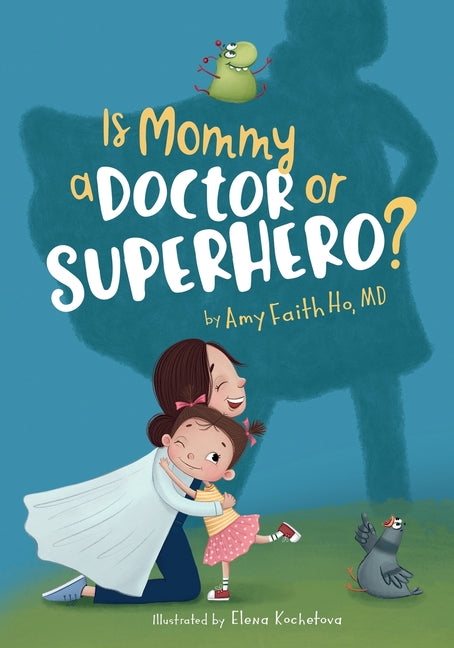 Book cover for Is Mommy a Doctor or Superhero?