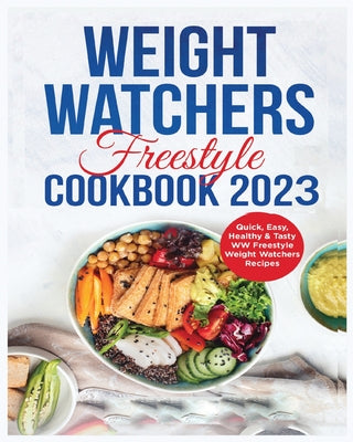Book cover for Weight Watchers Freestyle Cookbook: 365 Days of Delicious, Simple & Tasty WW freestyle Recipes for Weight Loss and Improved Health