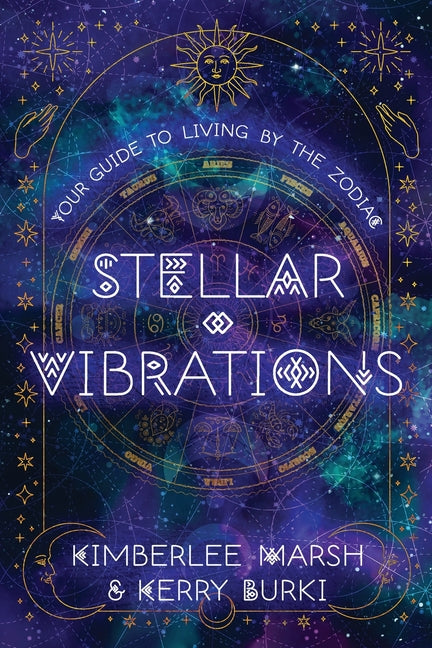 Book cover for Stellar Vibrations: Living by the Zodiac