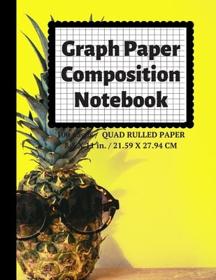 Book cover for Graph Paper Composition Notebook: Grid Paper Notebook, Quad Ruled, 100 Sheets (Large, 8.5 x 11)