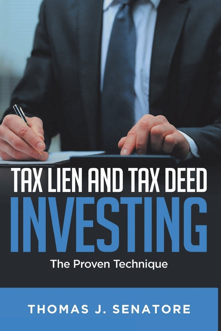 Book cover for Tax Lien and Tax Deed Investing: The Proven Technique