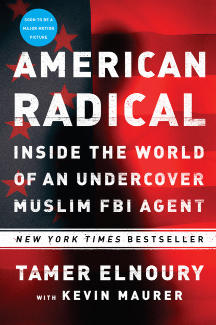 Book cover for American Radical: Inside the World of an Undercover Muslim FBI Agent