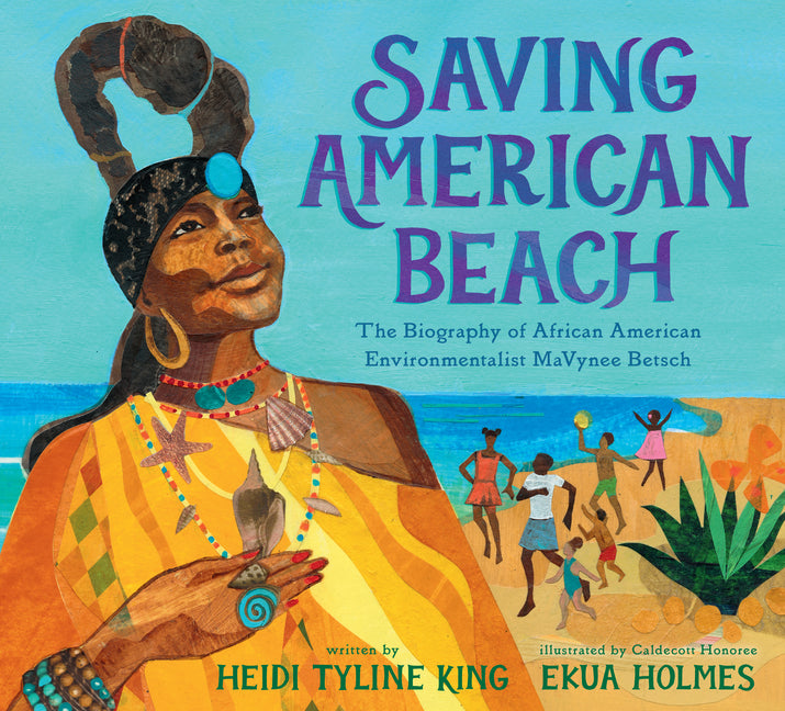 Book cover for Saving American Beach: The Biography of African American Environmentalist Mavynee Betsch