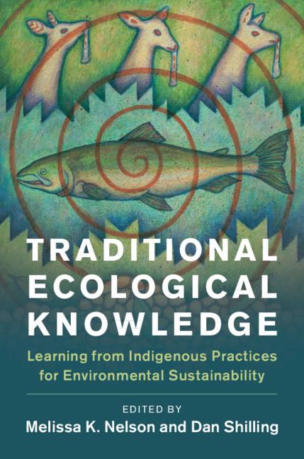 Book cover for Traditional Ecological Knowledge: Learning from Indigenous Practices for Environmental Sustainability