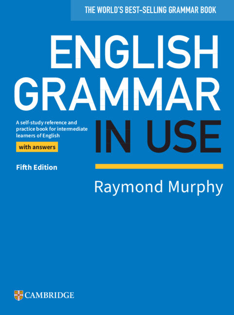Book cover for English Grammar in Use Book with Answers: A Self-Study Reference and Practice Book for Intermediate Learners of English