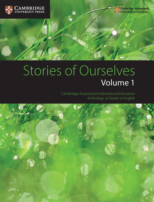 Book cover for Stories of Ourselves: Volume 1: Cambridge Assessment International Education Anthology of Stories in English