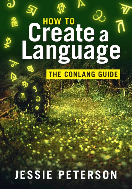 Book cover for How to Create a Language: The Conlang Guide