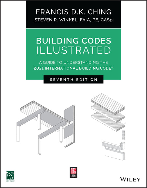 Book cover for Building Codes Illustrated: A Guide to Understanding the 2021 International Building Code