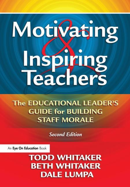 Book cover for Motivating & Inspiring Teachers: The Educational Leader's Guide for Building Staff Morale