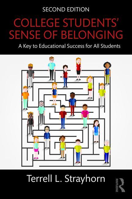 Book cover for College Students' Sense of Belonging: A Key to Educational Success for All Students