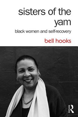 Book cover for Sisters of the Yam: Black Women and Self-Recovery