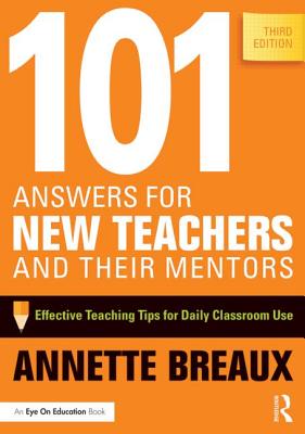 Book cover for 101 Answers for New Teachers and Their Mentors: Effective Teaching Tips for Daily Classroom Use