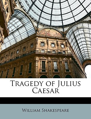 Book cover for Tragedy of Julius Caesar