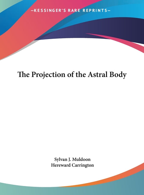Book cover for Projection of the Astral Body