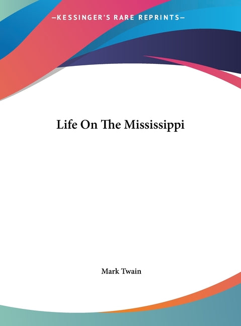 Book cover for Life on the Mississippi