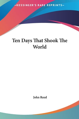 Book cover for Ten Days That Shook The World
