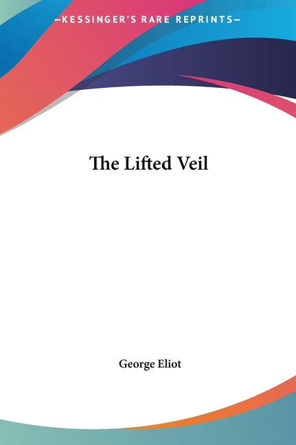 Book cover for The Lifted Veil