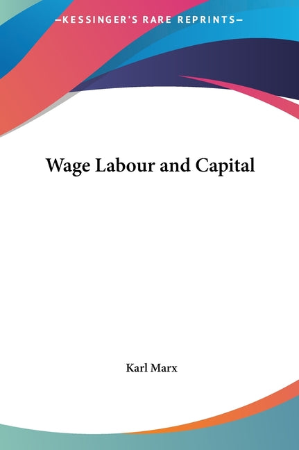 Book cover for Wage Labour and Capital