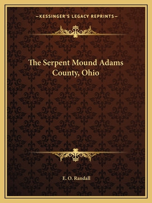 Book cover for The Serpent Mound Adams County, Ohio