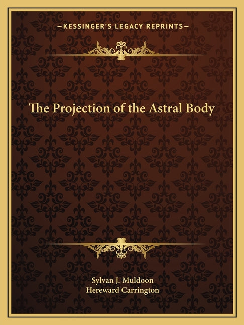 Book cover for Projection of the Astral Body