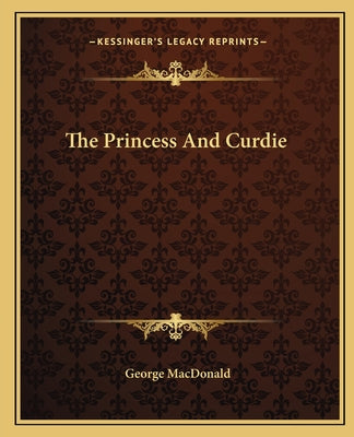 Book cover for The Princess And Curdie