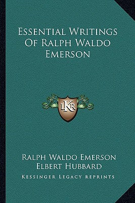 Book cover for Essential Writings Of Ralph Waldo Emerson