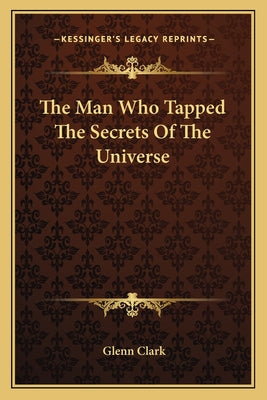 Book cover for The Man Who Tapped The Secrets Of The Universe