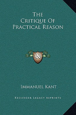 Book cover for The Critique Of Practical Reason