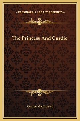Book cover for The Princess And Curdie
