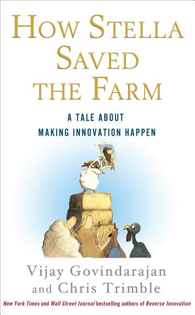 Book cover for How Stella Saved the Farm: A Tale about Making Innovation Happen